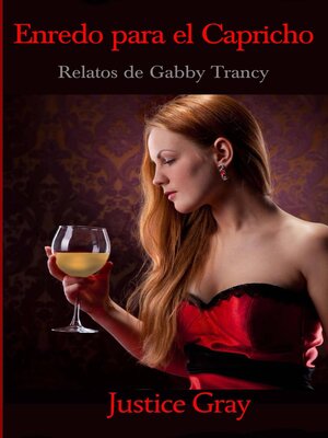 cover image of Enredo para el Capricho. Relatos de Gabby Trancy.